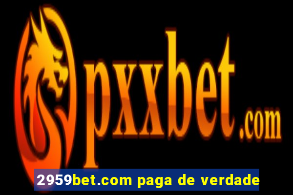 2959bet.com paga de verdade